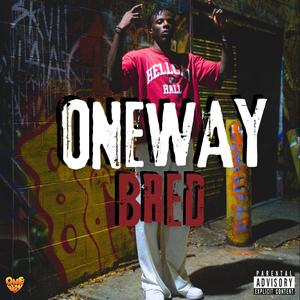 Oneway Bred (Explicit)