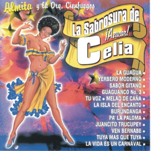 Almita Y La Orquesta Cienfuegos - La Sabrosura De ¡Azúcar! Celia