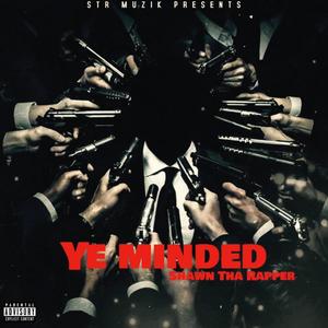 YE MINDED (Explicit)