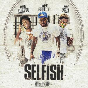 Selfish (Explicit)