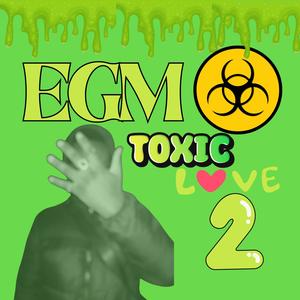 Toxic Love, Pt. 2