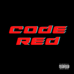 Code Red (Explicit)