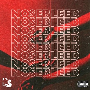 Nosebleed (Explicit)