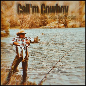 Call'm Cowboy (feat. Darren Radach & Ben O'Connor)