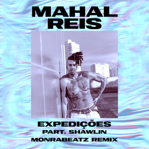 Expedições (Monrabeatz Remix) [Explicit]