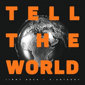 Tell The World
