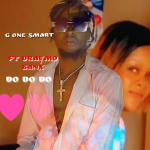 Do Do Do (feat. Draymo banx)