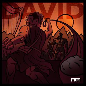 Having Faith (David vs. Goliath)