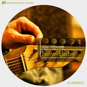 Now Baby (Original Mix)