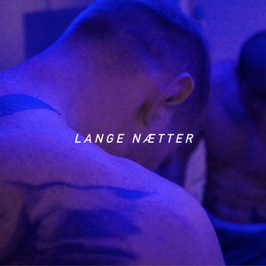 Lange Nætter (Explicit)