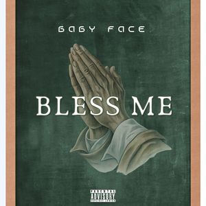 Bless Me (Explicit)