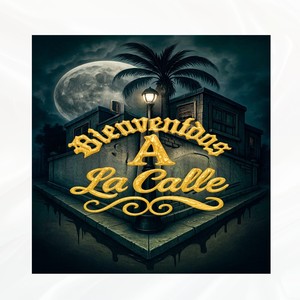 Bienvenidos a la calle (Explicit)
