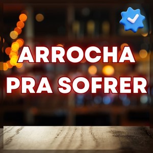 ARROCHA PRA SOFRER