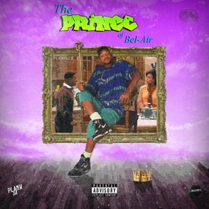 The Prince of Bel-Air (Explicit)