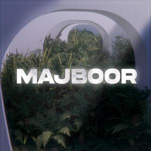 Majboor - Dill Se
