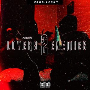 Lovers 2 Enemies (Explicit)