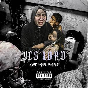 YES LORD (Explicit)