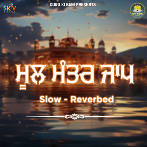 Mool Mantar Jaap ( Slow - Reverbed )