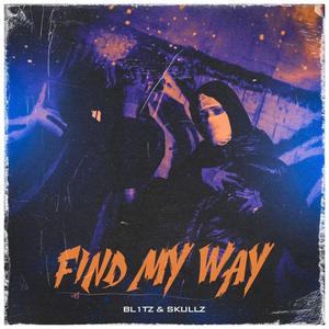 Find my way (feat. BL1TZ) (Explicit)