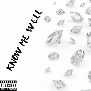 Know Me Well (Explicit)