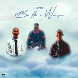 Better Way (Psalms 34:18) (Explicit)