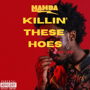 Killin' These Hoes (Explicit)