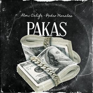 PAKAS (feat. Pedro Morales) (Explicit)