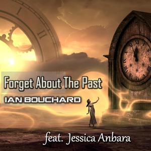 Forget About The Past (feat. Jessica Anbara)