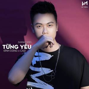 Từng Yêu (Vinahouse) (Explicit)