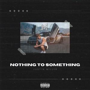 Nothing to something (Explicit)