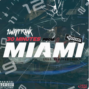 30 Mins from Miami (Explicit)