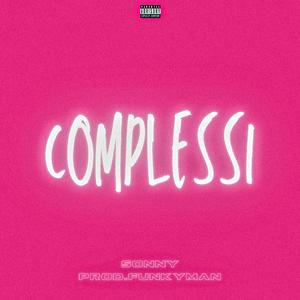 Complessi (feat. Funkyman) [Explicit]