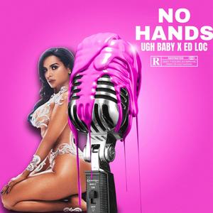 No Hands (Explicit)