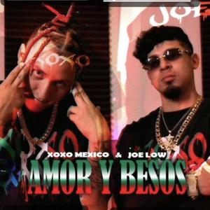 XoXo Gang Amor Y Besos (Explicit)