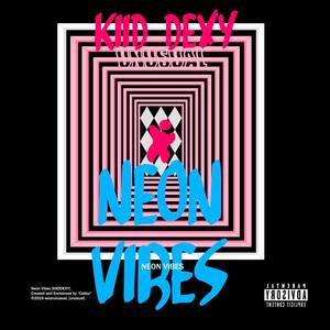 Neon Vibes (Explicit)