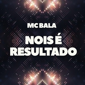 Nois é Resultado