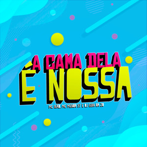 A Cama Dela É Nossa (Explicit)