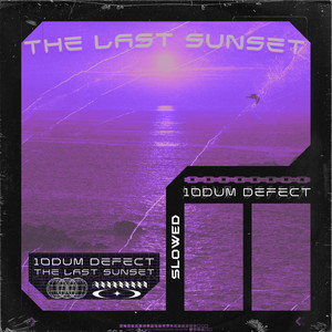The Last Sunset (Slowed) (Explicit)