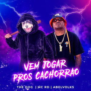 Vem Jogar Pros Cachorrão (Explicit)