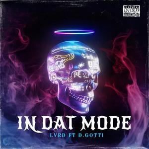 In Dat Mode (feat. D Gotti) (Explicit)
