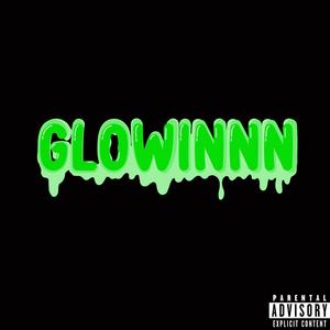 GLOWINNN (feat. STACK!E & SWEEZY) [Explicit]