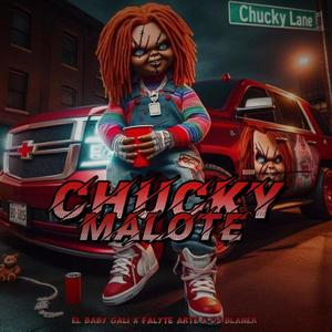 CHUCKY MALOTE (feat. Flayte Arte & DJ BLANER) (Explicit)