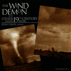 The Wind Demon: 19th Century Piano Works