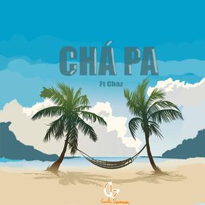 Chá-Pa (feat. Chaz) (Explicit)