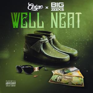 Well Neat (feat. Big Zeeks) (Explicit)