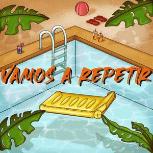 Vamos A Repetir (feat. O.2.J) (Explicit)