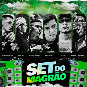 Set do magrao (feat. Arthurzim, NewJonaz, lekzin, adn & Pedro Nanyn) [Explicit]