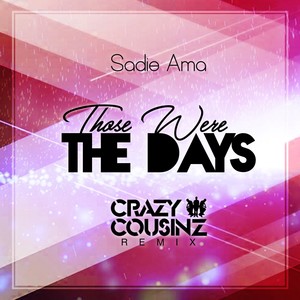 Those Were the Days (Crazy Cousinz Remix)