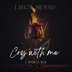 Cry with me (feat. Aléa)