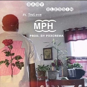 MPH (feat. TruLove) [Explicit]